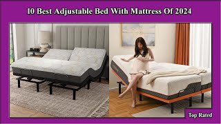 ✅ 10 Best Adjustable Bed With Mattress Of 2024 [upl. by Leirua391]