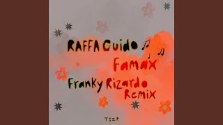 Famax Franky Rizardo Remix [upl. by Giardap]