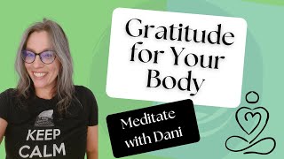 Gratitude Meditation Thanking Your Body [upl. by Bourgeois121]