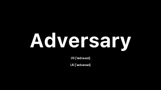 How to Pronounce Adversary 🇺🇸 American English vs 🇬🇧 British English [upl. by Truscott]