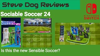 Sociable Soccaer 24 Review  on Nintendo Switch [upl. by Ajaj157]