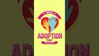 World Adoption Day 2024 adoption [upl. by Stevana]