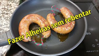 Alheiras sem Rebentar [upl. by Layol425]