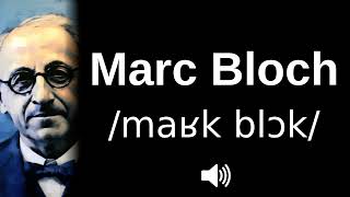 🇫🇷 How to pronounce Marc Bloch [upl. by Horbal226]