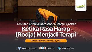 Ustadz Abu Fairuz Ahmad Ridwan Lc MA  Ketika Rasa Harap Rodja Menjadi Terapi [upl. by Nuj]