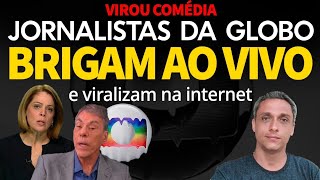 Quebra pau AO VIVO entre jornalistas da GLOBO viraliza na internet [upl. by Affra]