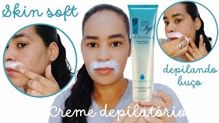 COMO DEPILAR O BUÇO  CREME DEPILATÓRIO PARA O CORPO • SKIN SOFT  AVON [upl. by Lledra321]