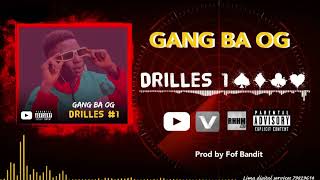 GANG BA OG Drills 1 prod fof bandit [upl. by Noirb86]