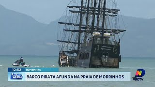 Barco Pirata que afundou na Praia de Morrinhos ainda não foi retirado do local [upl. by Rosati]