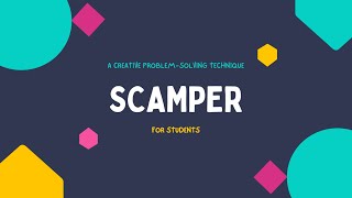 SCAMPER A Creative Problem Solving Technique for Students [upl. by Cassandry]