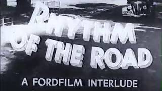 Ford  Song  Rythm of The Road 1936 [upl. by Brookes]