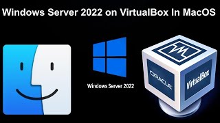 How to setup Lab of Windows Server 2022 in VirtualBox on MacOS [upl. by Thornton493]