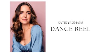 Katie Yeomans Dance Reel [upl. by Shipp]