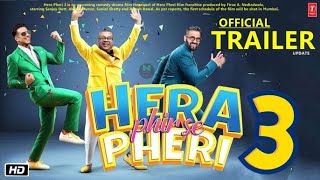 HERA PHERI 3  Official Trailer  Update  Akshay Kumar  Sunil Shetty  Paresh Rawal 2024 [upl. by Sidnarb]