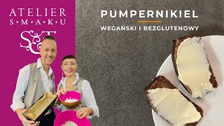 Pumpernikiel  wegański i bezglutenowy  Atelier Smaku 469 [upl. by Rahm354]