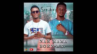 Nar Mama Born Me  by A B MampSoriba [upl. by Olav]