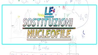 Le sostituzioni nucleofile [upl. by Deehsar]