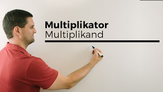 Multiplikator Multiplikand Faktoren Produkt Rechenarten Sprechweisen  Mathe by Daniel Jung [upl. by Madanhoj]