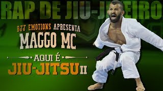 🎵 Aqui é JiuJitsu II  Maggo MC ● RAP DE JIUJITEIRO [upl. by Yug]