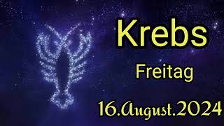 horoskop Krebs Freitag 16 August 2024 [upl. by Eahsat]