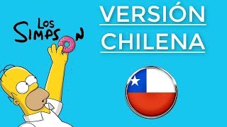 Los Simpson  Versión Chilena [upl. by Ybocaj]