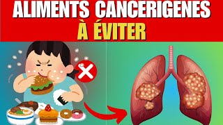 Les 4 Aliments Cancérigènes Très DANGEREUX à ABSOLUMENT Eviter [upl. by Fortunato381]