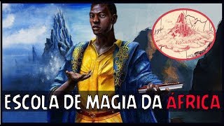 BRUXOS QUE NÃO USAM VARINHAS  UAGADOU  A ESCOLA DE MAGIA DA ÁFRICA [upl. by Amaj]