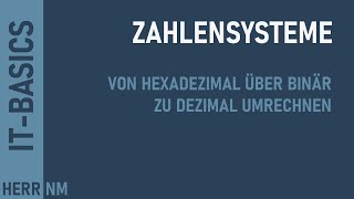 Zahlensysteme umrechnen  von Hexadezimal über Binär zu Dezimal [upl. by Fisoi]