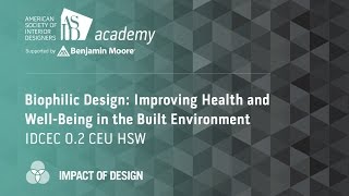 Course Preview Biophilic Design Improving Health and WellBeing in the Built Environment 2 [upl. by Vyky]