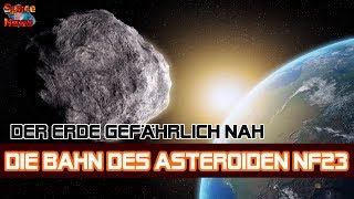 Der Erde gefährlich nah Die Bahn des potenziellen KillerAsteroiden 2016 NF23 Space News 54 [upl. by Eessac]