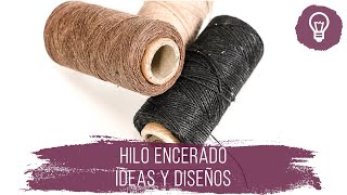 Descubre los hilos encerados [upl. by Cindi]