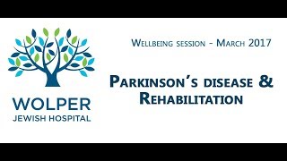 Wolper Wellbeing Parkinsons Disease amp Rehabilitation  March 2017 [upl. by Margarita]