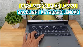 Cara Menghidupkan Backlight Keyboard Lenovo Ideapad Slim 3 [upl. by Mcmath820]