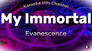 Evanescence  My Immortal KARAOKE VERSION [upl. by Tarrah]