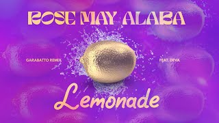 Rose May Alaba  Lemonade  Lyric Video GARABATTO Remix ft DEVA [upl. by Aniuqaoj]