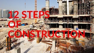 12 Steps of Construction [upl. by Eerehc]