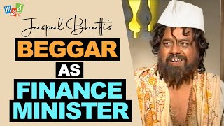 BEGGAR as FINANCE MINISTER  Jaspal Bhatti Comedy [upl. by Eiuqnom]