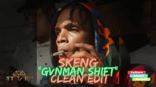 Skeng  Gvnman Shift TTRR Clean Version PROMO [upl. by Vaish]