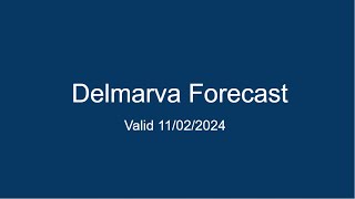 Delmarva Forecast 11022024 [upl. by Anaert]