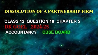 Class 12 Accounts chapter 5 Realisation Account  Accountancy class 12th chapter 5 Q 18 Dk goel [upl. by Liauqram]