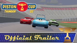 Piston Cup Thunder 05 by SCracer97 official trailer My version [upl. by Bouldon]