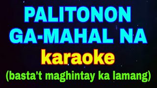 PALITONON GAMAHAL NA karaoke Bisaya Song Parody Bastat maghintay ka lamang [upl. by Cristi]