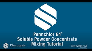 Pennchlor 64® Mixing Instructions  Pennchlor 64® from Pharmgate Animal Health [upl. by Arly102]