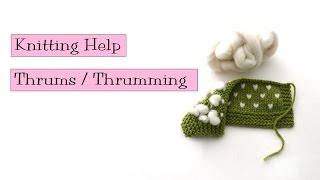 Knitting Help  Thrums  Thrumming [upl. by Barde]