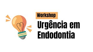 Workshop em Endodontia [upl. by Frannie]