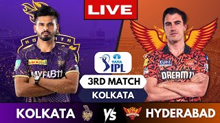 IPL Live KKR Vs SRH Match 3 Kolkata  IPL Live Scores amp Commentary  Kolkata Vs Hyderabad [upl. by Alah]