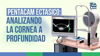 Pentacam Analizando la córnea a profundidad  Dra Karen Chacón y Dr Luis Rodríguez Gutiérrez [upl. by Pathe]