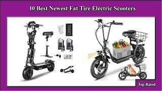 ✅ 10 Best Newest Fat Tire Electric Scooters [upl. by Heida829]