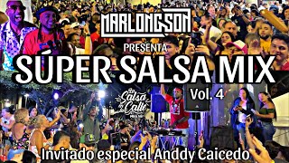 Super Salsa Mix Vol4  Salsa En La Calle  Boulevard Del Rio  En Vivo Anddy Caicedo  DJ Marlong [upl. by Berti]