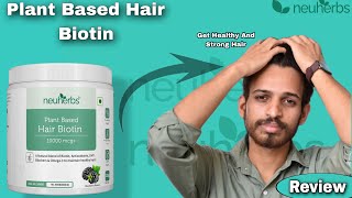 Biotin for hair growth  Results  Before amp After  neuherb plant based hair Biotin Honest Review [upl. by Singband401]